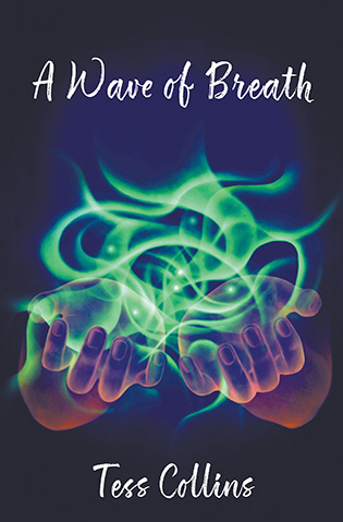A Wave of Breath by Tess Collins